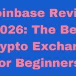 Coinbase Review 2026: The Best Crypto Exchange for Beginners?